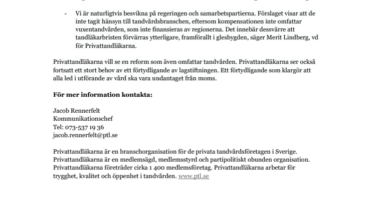 Kompensationen når inte tandvården
