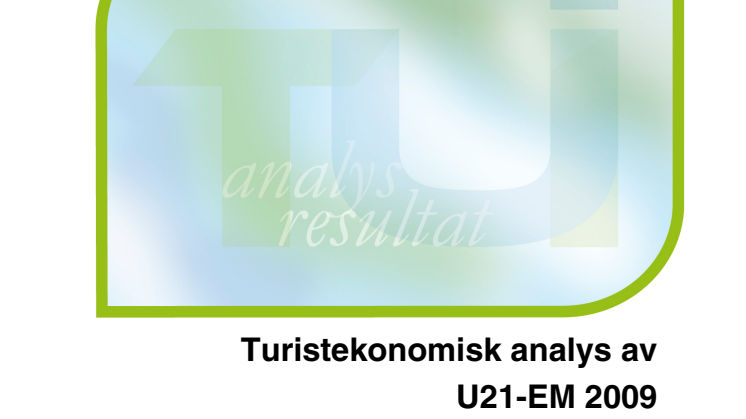 Huvudrapport: Turistekonomisk analys av U21-EM i fotboll 2009