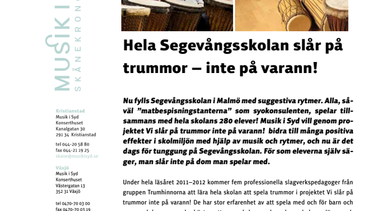 Hela Segevångsskolan slår på trummor – inte på varann!