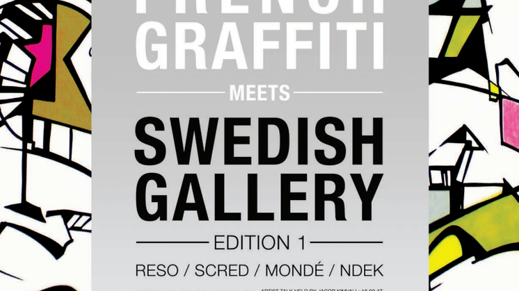 Mer pressinformation om evenemanget French Graffiti meets Swedish Gallery