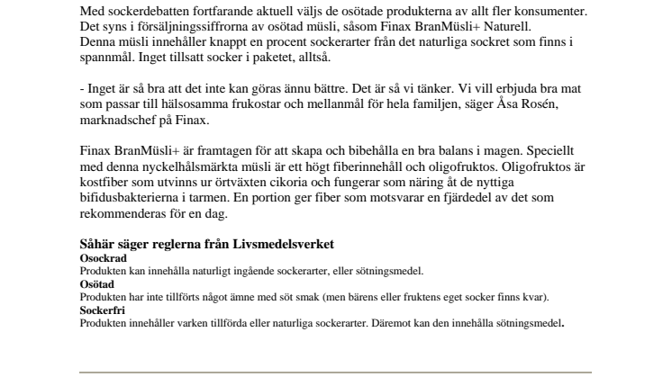 Fler framgångar för osötad müsli