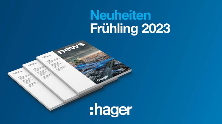 Neuheiten von Hager: Komplettlösungen für komplexe Anforderungen