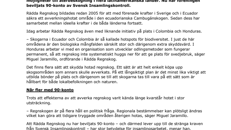 Föreningen Rädda Regnskog, Sverige har beviljats 90-konto