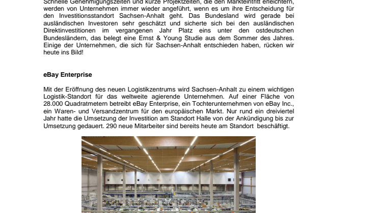 Neuansiedlungen und Erweiterungsinvestitionen bestätigen die international geschätzten Standortqualitäten Sachsen-Anhalts auch 2015