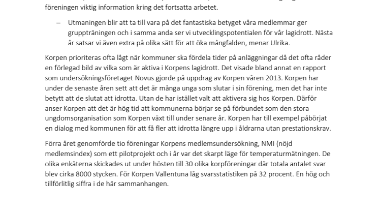 Korpen Vallentunas gruppträning får högt betyg av medlemmarna och vill nu öppna dörrarna för fler