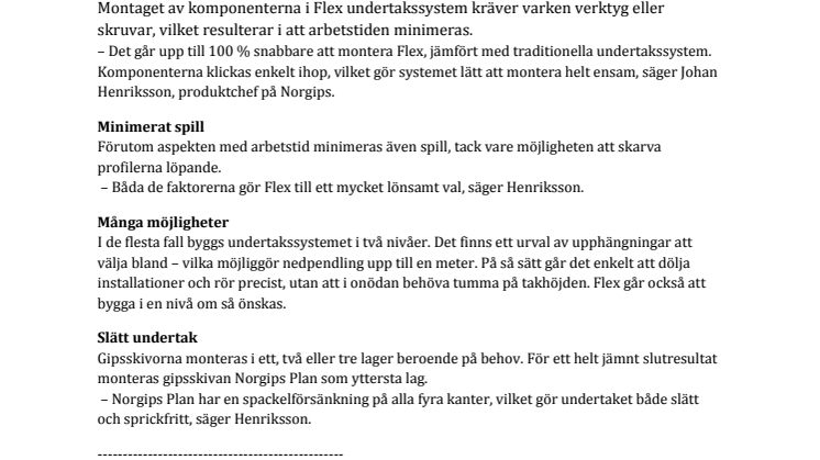 100% snabbare montage med Flex undertakssystem