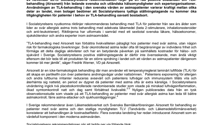 Socialstyrelsen rekommenderar behandling med temperaturreglerat laminärt luftflöde (TLA; Airsonett) som en del av den moderna astmavården