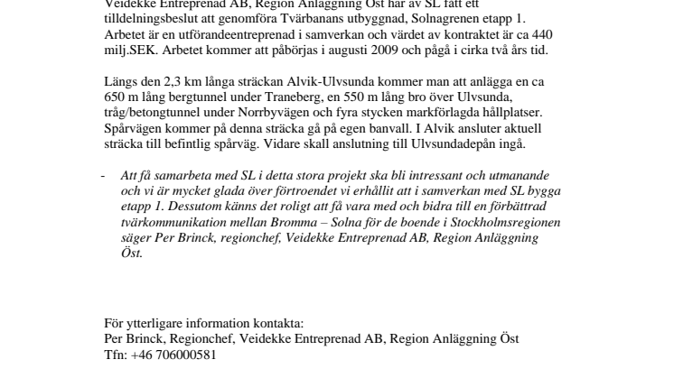 Veidekke utför Tvärbanans utbyggnad, Solnagrenen