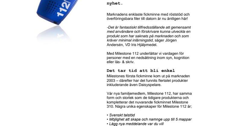Iris lanserar: Milestone 112 -fickminne: En enkel, smidig och oöm nyhet