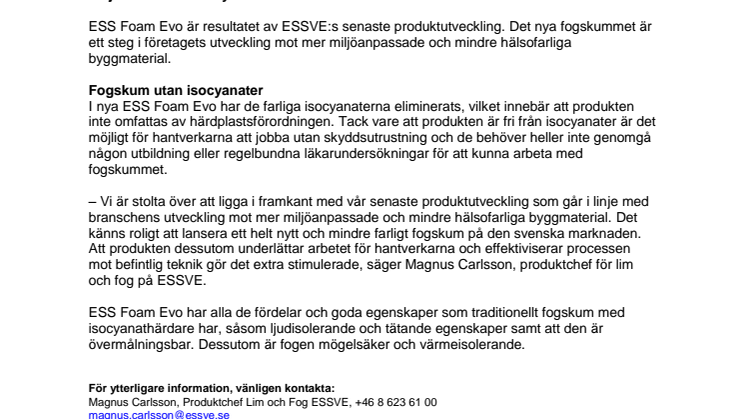 Ta av dig masken – med ESSVE:s nya fogskum kan du känna dig trygg