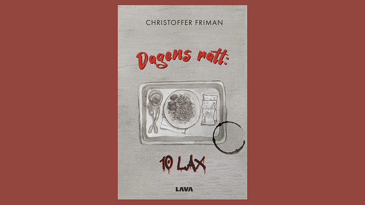 Christoffer Friman debuterar med "Dagens rätt: 10 lax"