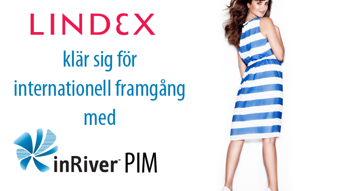 Lindex klär sig för internationell framgång med inRiver PIM