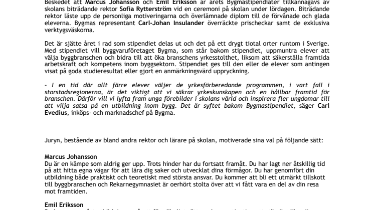 Två elever vid Rekarnegymnasiet belönade med Bygmastipendiet