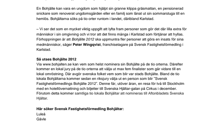 Svensk Fastighetsförmedling efterlyser Karlstads Bohjälte