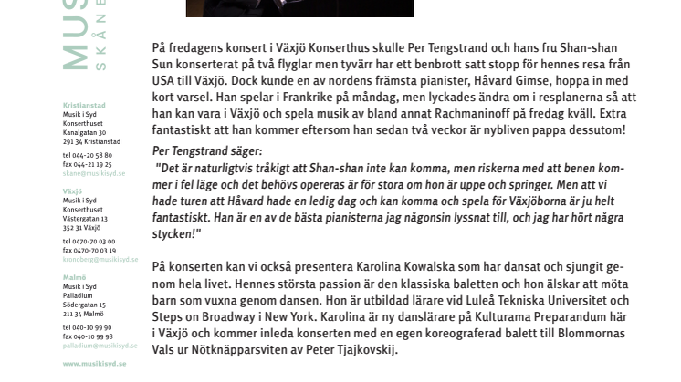 Bruten fot - då räddar norsk världspianist Tengstrandfestivalen