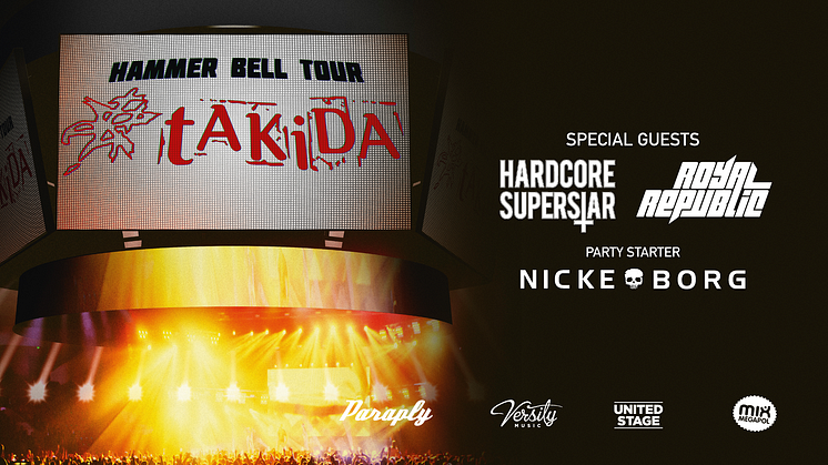 Hammer Bell Tour 2022 - tAKiDA, Royal Republic, Hardcore Superstar & Nicke Borg