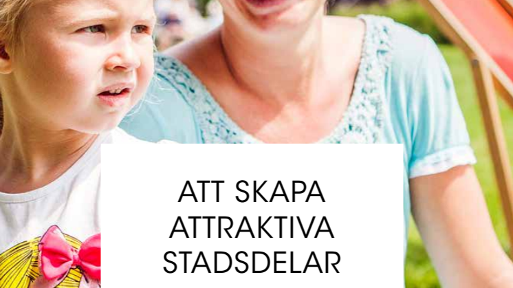 Att skapa attraktiva stadsdelar - Helsingborgshem i samarbete med Ola Thufvesson