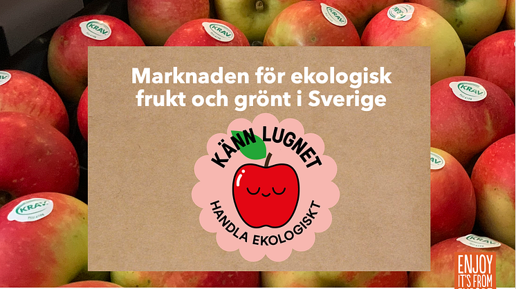 Ny marknadsrapport om "Marknaden för ekologisk frukt och grönt i Sverige"