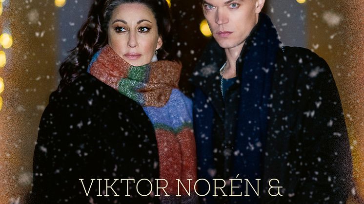 Viktor Norén och Lisa Nilsson släpper julsingeln "Det är dig jag har väntat på"