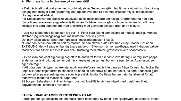 Ung kille med bra maskin ger lyckad rekrytering 