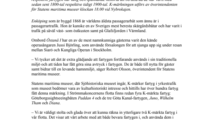 Stockholms K-märkta flotta utökas idag