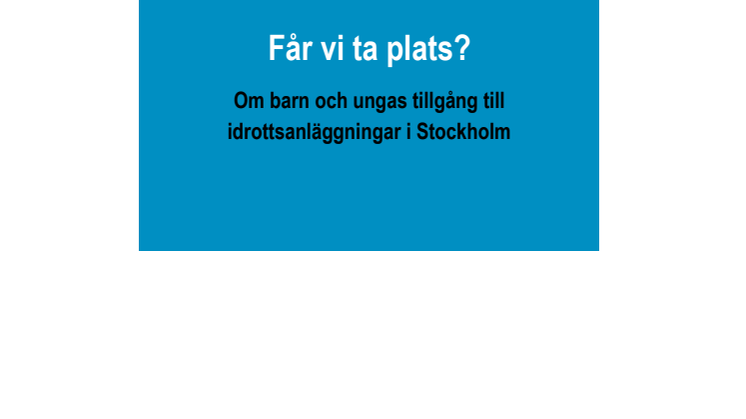Anläggningskrisen i Stockholm: Får vi ta plats?
