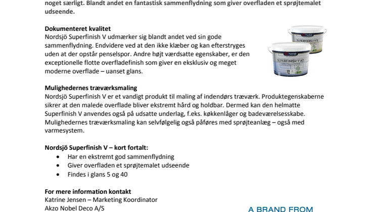 En træværksmaling med suveræne egenskaber! 