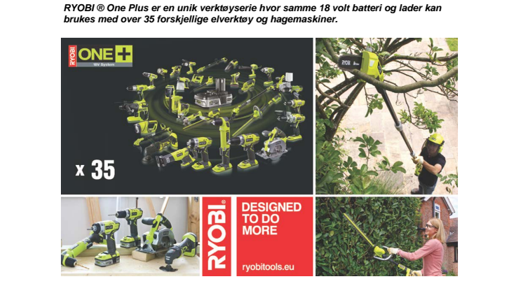Nå nye høyder med 2 hagemaskiner i RYOBI® One Plus 18 volt serien