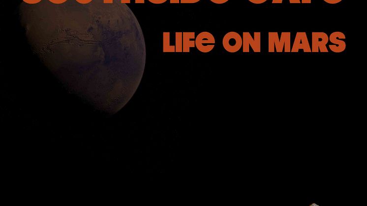 Southside Café "Life On Mars" - singelrelease 23 augusti. 