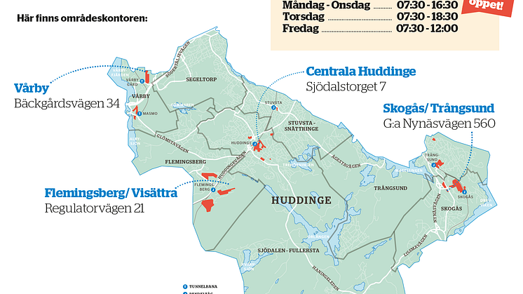 Huges områdeskontor finns centrala Huddinge, Flemingsberg, Skogås och Vårby. 