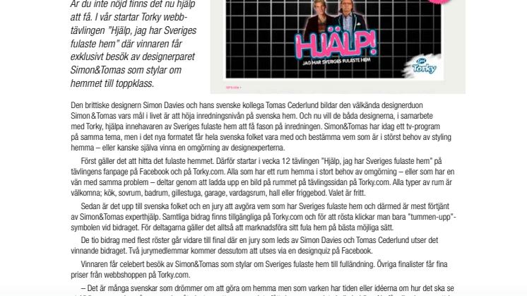 Tävling! Torky och Simon & Tomas vill hjälpa Sveriges fulaste hem