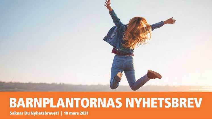 BARNPLANTORNAS NYHETSBREV den 18 mars 2021