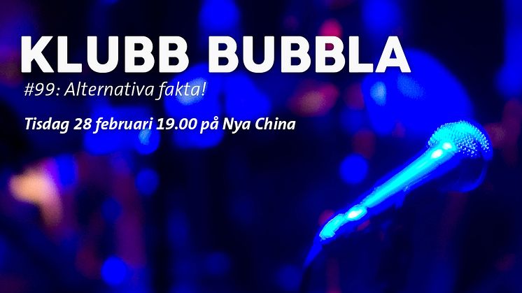 Klubb Bubbla #99: Alternativa fakta!