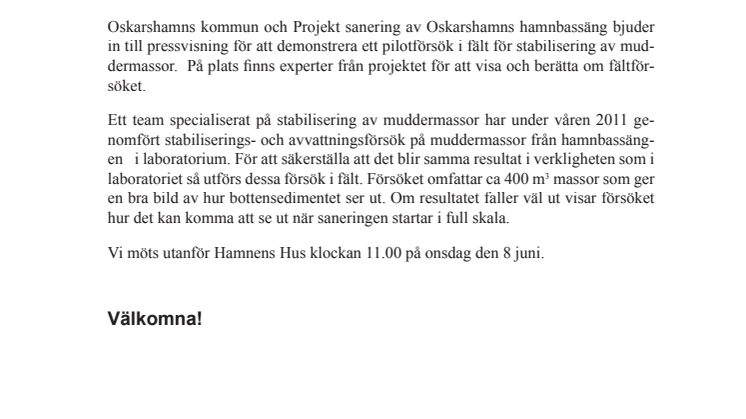 Inbjudan till pressvisning av pilotförsök inför sanering av Oskarshamns hamnbassäng