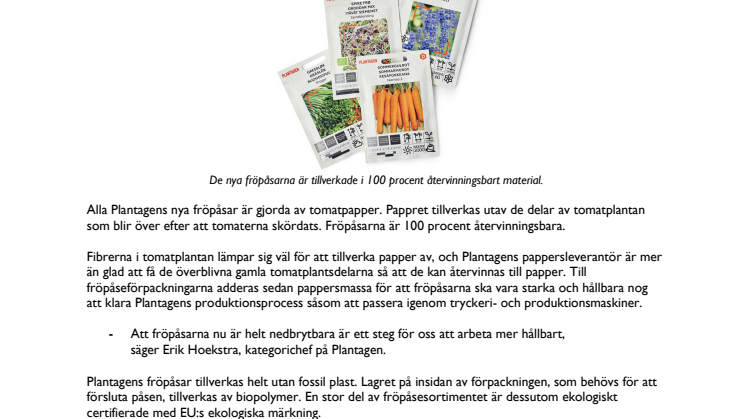 Plantagen introducerar fröpåsar tillverkade av tomatpapper