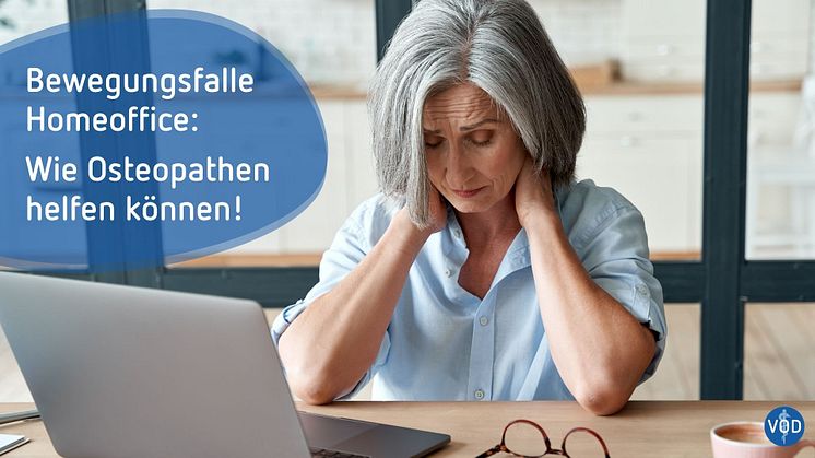 Bewegungsfalle Homeoffice: Wie Osteopathen helfen können