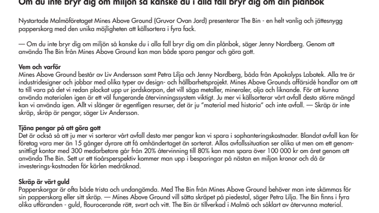 MÅNADENS FORMGIVARE: Mines above ground