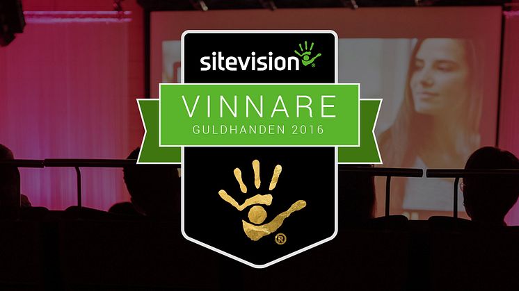 SiteVision presenterar stolt vinnarna av Guldhanden 2016
