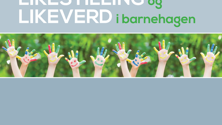 Ny bok: Likestilling og likeverd i barnehagen