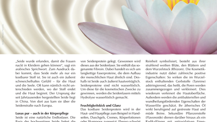 Eine starke Kombination: Seide und Wasserlilie