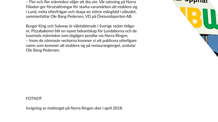 Burger King, Subway och Pizzabakeren till Norra Fäladen i Lund