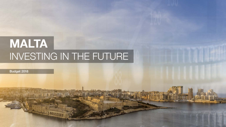Malta Budget 2018: Current Trends & Upcoming Incentives