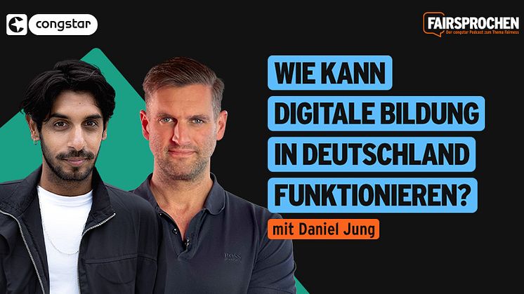congstar FAIRsprochen – mit Content Creator und Unternehmer Daniel Jung