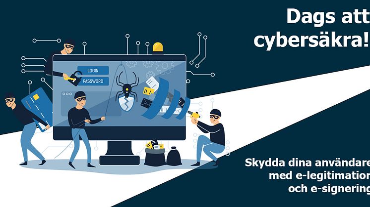 Dags att cybersäkra era inloggnings- och signeringsprocesser?