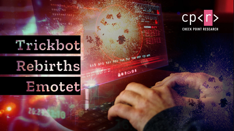 Emotets återkomst via Trickbot – 140 000 drabbade under de senaste tio månaderna