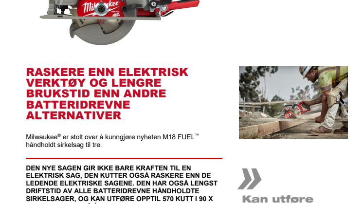 RASKERE ENN ELEKTRISK VERKTØY OG LENGRE BRUKSTID ENN ANDRE BATTERIDREVNE ALTERNATIVER