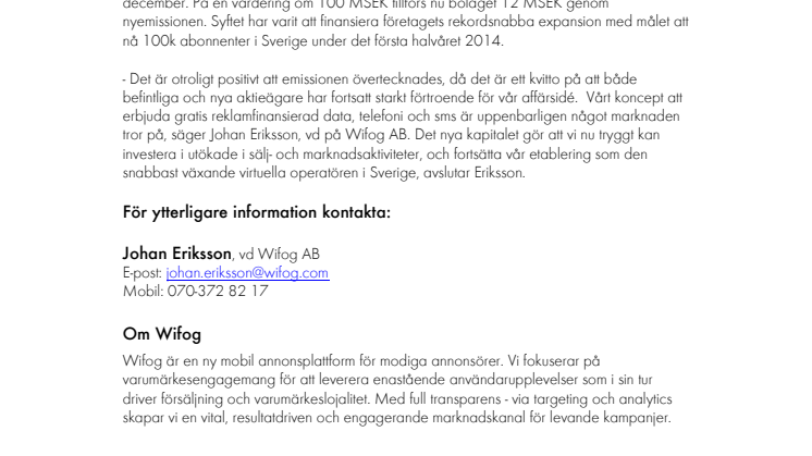 Wifogs nyemission övertecknades