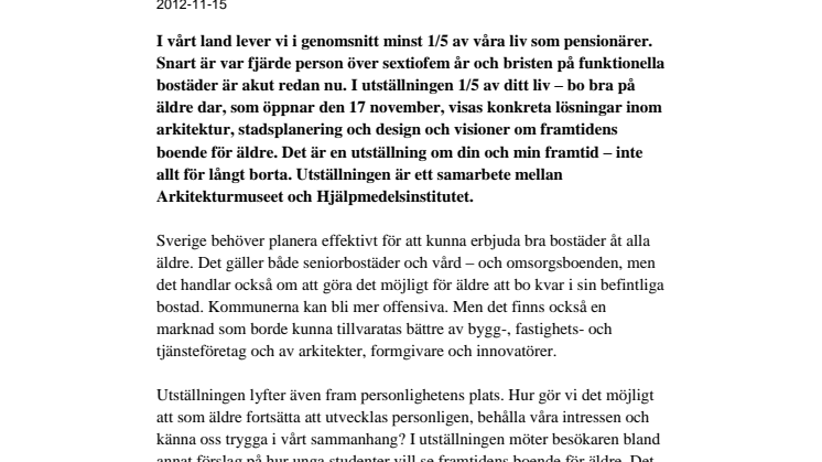 Hur vill du bo när du blir äldre? - Ny utställning: 1/5 av ditt liv - bo bra på äldre dar