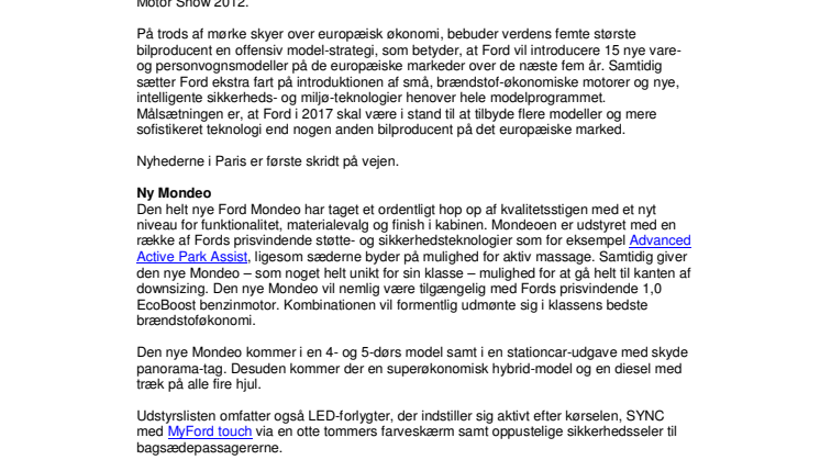 FORD LÆGGER AN TIL BIL-VERDENENS STØRSTE OG NYESTE MODELPROGRAM