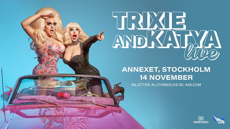 För första gången någonsin – Trixie och Katya LIVE på Annexet den 14 november!